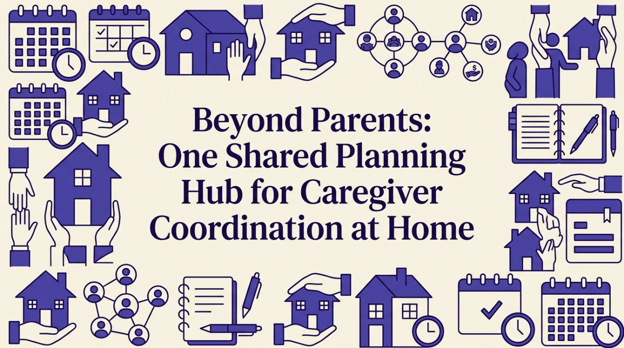 A central planning hub connecting multiple caregivers through shared tasks and schedules