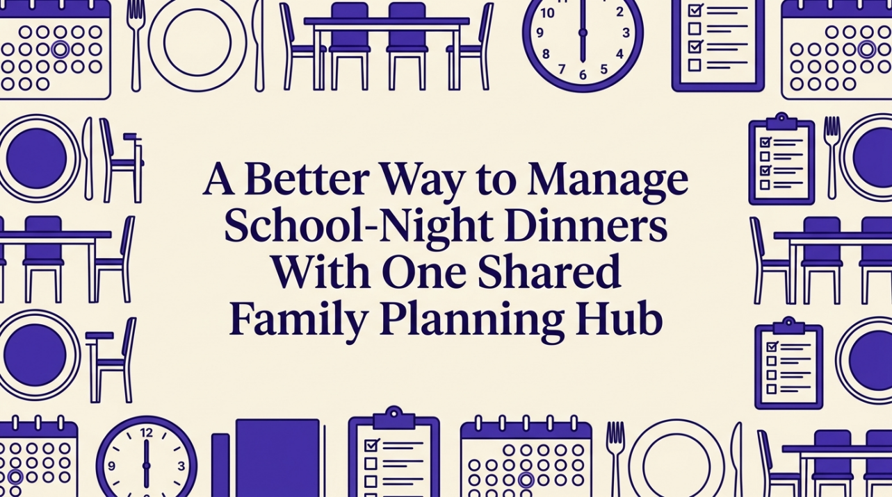 A unified family planning hub showing calendar, meal plan, and task list in one organized interface