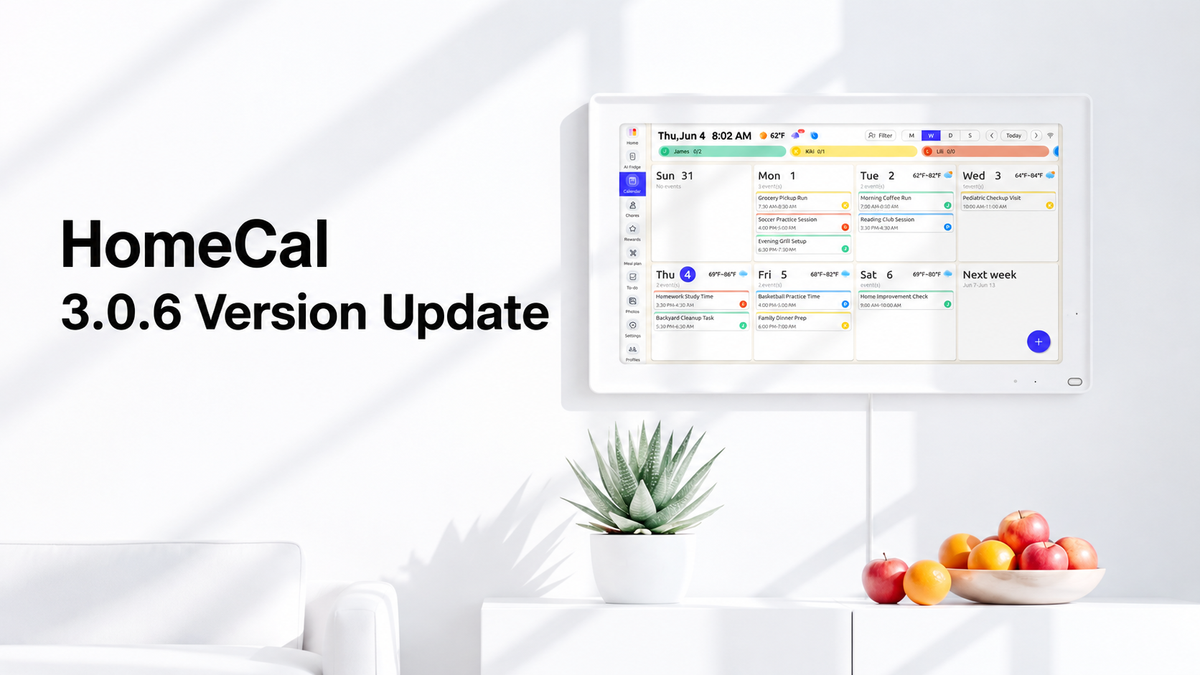 HomeCal 3.0.6 version update banner showing the smart family calendar interface on a wall-mounted display in a bright modern home setting.