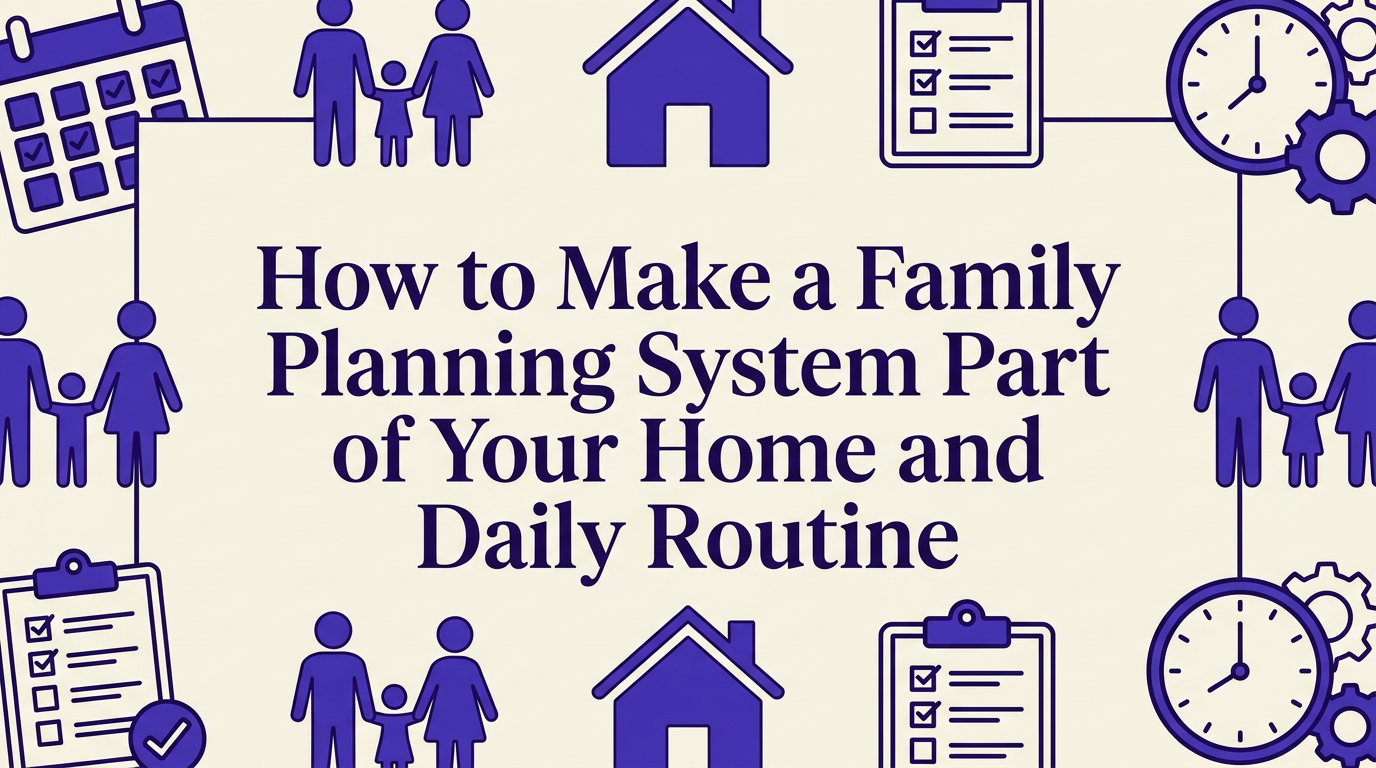 Modern family command center with calendar, meal planner, and colorful organizational elements